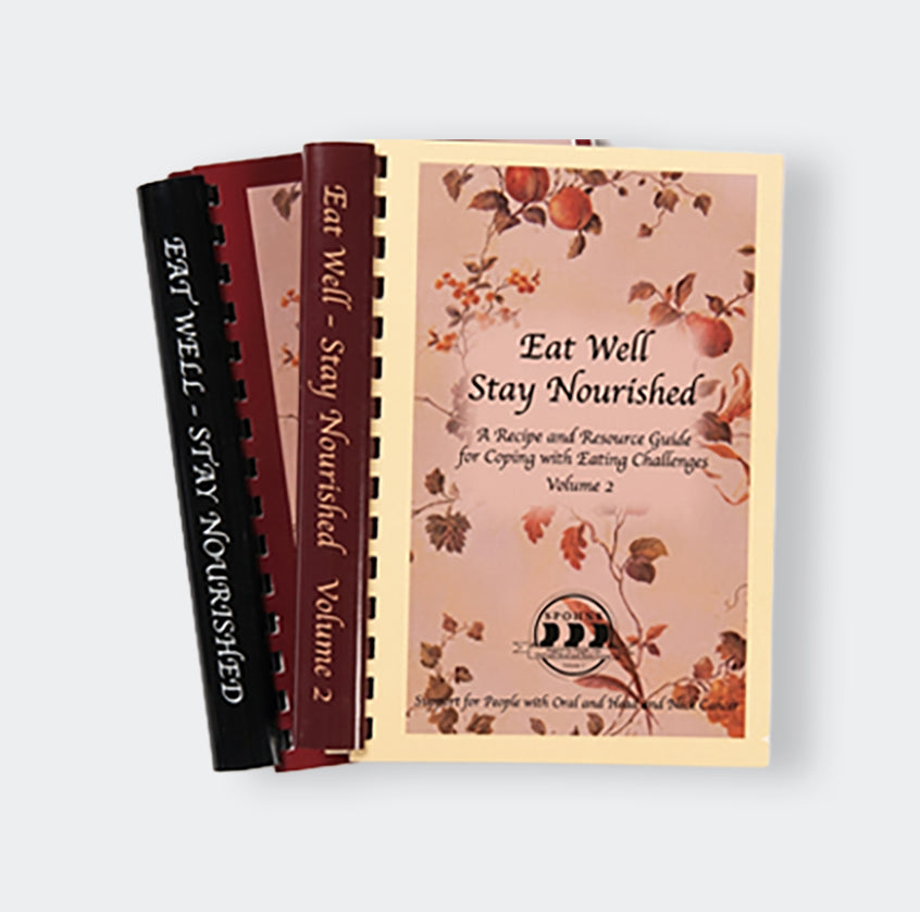 Eat Well Stay Nourished: A Recipe and Resource Guide for Coping with Eating Challenges Volume 1 & 2